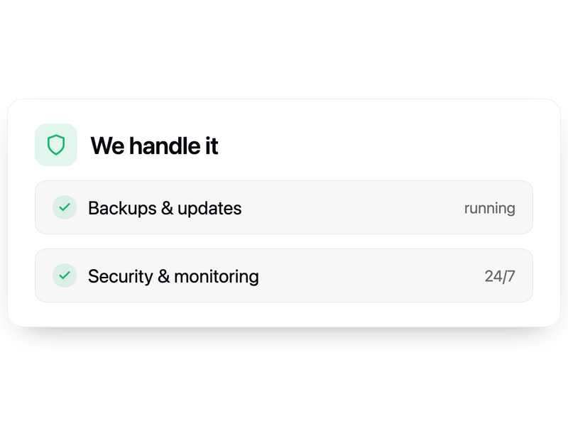 We handle everything.
